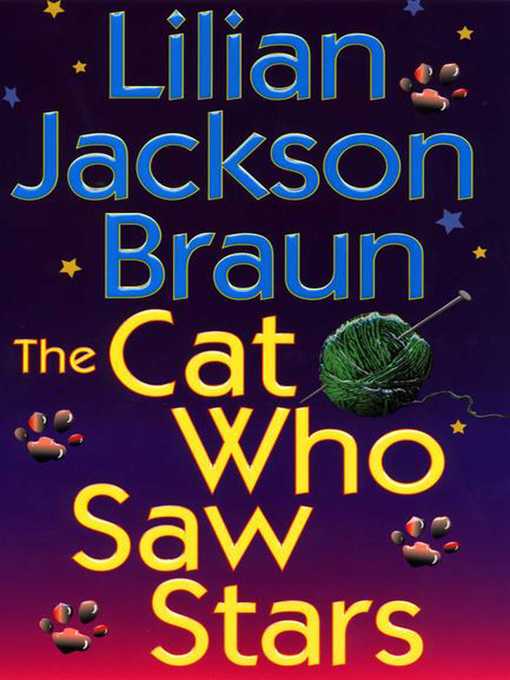 Title details for The Cat Who Saw Stars by Lilian Jackson Braun - Wait list